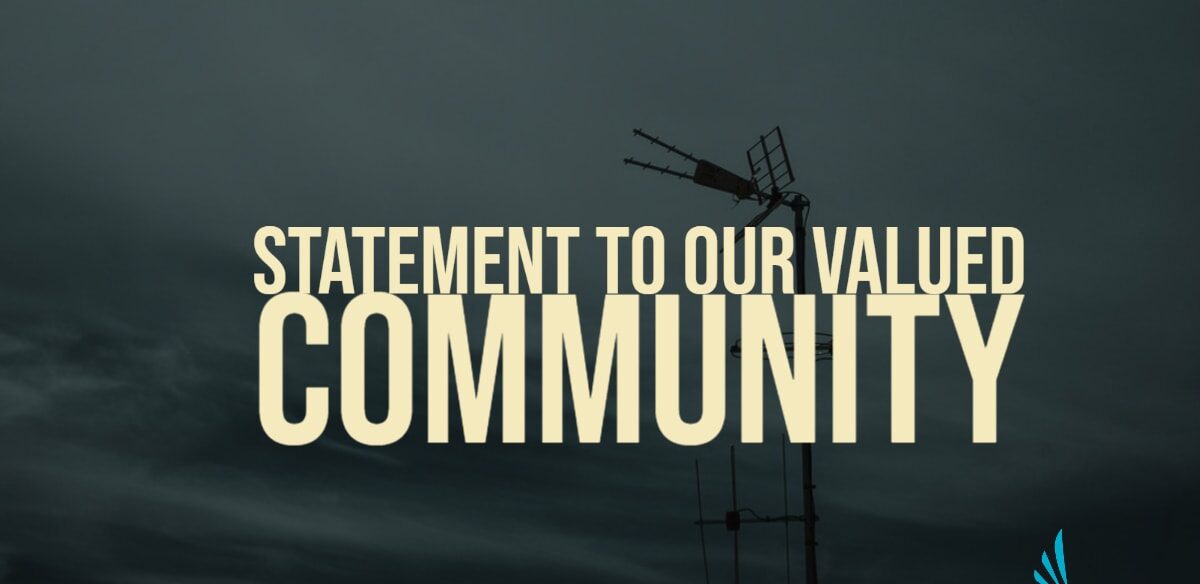 Statement to our valued community